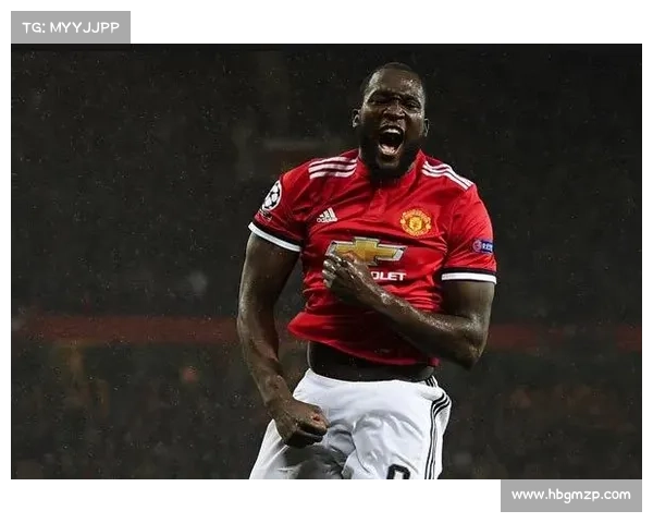 卢卡库转会曼联背后的深层原因与个人职业发展考量解析